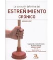 LA CURACIÓN DEFINITIVA DEL ESTREÑIMIENTO CRÓNICO 