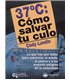 CÓMO SALVAR TU CULO