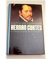 Hernán Cortés: El conquistador de lo imposible