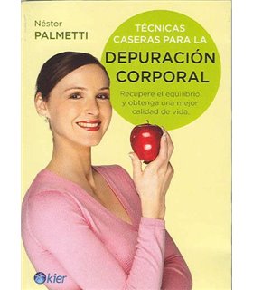 Técnicas Caseras Para la Depuración Corporal