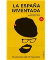 LA ESPAÑA INVENTADA: TRAS LOS PASOS DE VILLAREJO