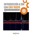 INTRODUCCION A SDR CON GNU RADIO