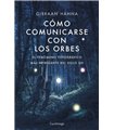 CÓMO COMUNICARSE CON LOS ORBES