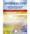 SISTEMAS DTH : ARQUITECTURA, ESTANDARES Y TECNOLOGIAS PARA LOS SE RVICIOS VIA SATELITE DE TV DIGITAL, INTERNET Y HDTV