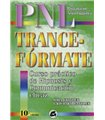 PNL TRANCE-FORMATE: CURSO PRACTICO DE HIPNOSIS CON PROGRAMACION NEURO -LINGÜISTICA