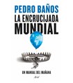 LA ENCRUCIJADA MUNDIAL