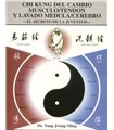 CHI KUNG DEL CAMBIO MUSCULO-TENDON Y LAVADO MEDULA-CEREBRO: EL SECRETO DE LA JUVENTUD 