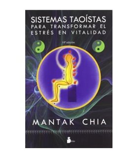 SISTEMAS TAOISTAS PARA TRANSFORMAR EL ESTRES EN VITALIDAD
