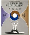 LA ESENCIA DEL TAI CHI CHI KUNG: SALUD Y LAS ARTES MARCIALES