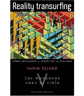 REALITY TRANSURFING. Las manzanas caen al cielo. Vol V