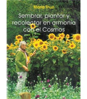 SEMBRAR, PLANTAR Y RECOLECTAR EN ARMONIA CON EL COSMOS 