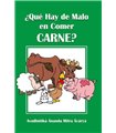 ¿QUÉ HAY DE MALO EN COMER CARNE? 