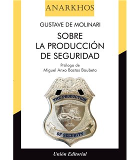SOBRE LA PRODUCCION DE SEGURIDAD