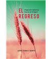 EL REGRESO: Viaje sin retorno hacia el Origen