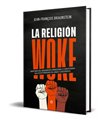 LA RELIGION WOKE