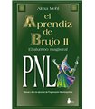 EL APRENDIZ DE BRUJO II: PNL (PROGRAMACION NEUROLINGÜISTICA)