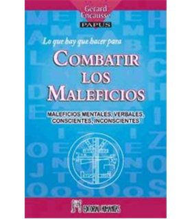 COMO COMBATIR LOS MALEFICIOS