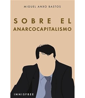 SOBRE EL ANARCOCAPITALISMO