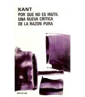 Por qué no es inútil una nueva crítica de la razón pura