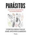 PARASITOS. LOS ACTORES SECUNDARIOS EN NUESTRA HISTORIA EVOLUTIVA