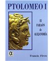 Ptolomeo I El faraón de Alejandría