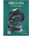 Orellana. El tuerto del Amazonas