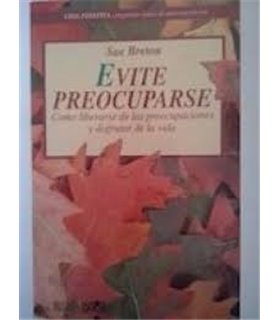 Evite preocuparse