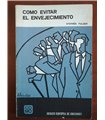 Cómo evitar el envejecimiento