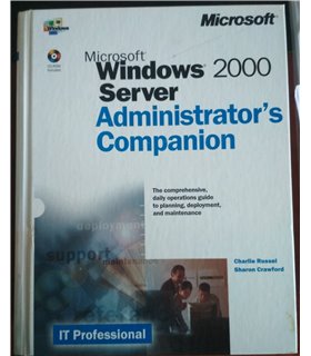 Microsoft Windows 2000 Server Administrator's Companion