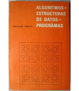 Algoritmos más Estructuras de Datos igual a Programas