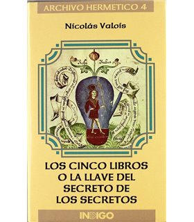 Los cinco libros o la llave del secreto de los secretos