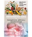 Alimentación sana vs transgénicos, aditivos y nanotecnología