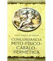 CONCORDANCIA MITO-FÍSICO-CÁBALO-HERMÉTICA