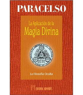 La aplicación de la magia divina: la filosofía oculta