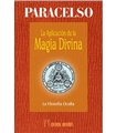 La aplicación de la magia divina: la filosofía oculta