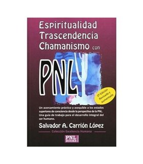 Espiritualidad, trascendencia y chamanismo con PNL