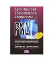 Espiritualidad, trascendencia y chamanismo con PNL