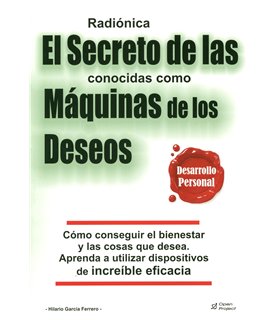 El Secreto de las conocidas como Máquinas de Deseos