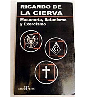 Masonería, Satanismo Y Exorcismo