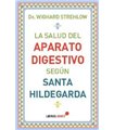 La Salud del Aparato Digestivo según Santa Hildegarda