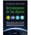 Defendámonos de los dioses