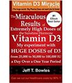 The Miraculous Results Of Extremely High Doses Of The Sunshine Hormone Vitamin D3