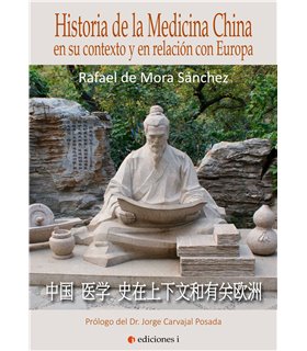 LA HISTORIA DE LA MEDICINA CHINA EN SU CONTEXTO Y EN RELACIÓN CON EUROPA