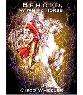 Behold, a White Horse