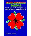 Ecologenia global: Ecologenia, Econogenia y Constitución Asamblearia