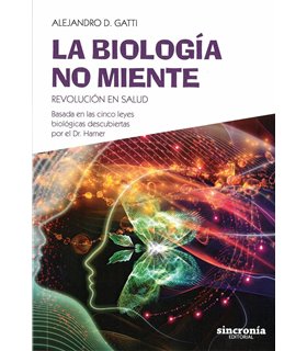 La biología no miente: Revolución en salud Sincronía Editorial - 1