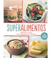 Superalimentos: Deliciosas recetas para comidas supernutritivas