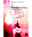 Aikido Total: El curso maestro