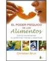 El poder psíquico de los alimentos: Cómo incrementar tu potencial mental y espiritual