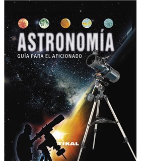 Astronomía. Guía para el aficionado